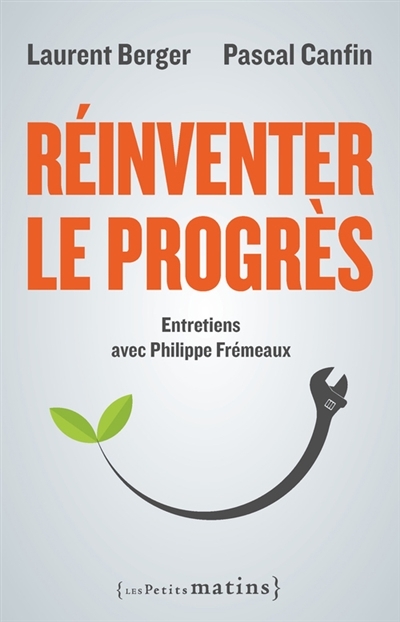 Réinventer le progrès | Berger, Laurent