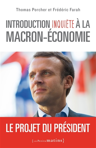Introduction inquiète à la Macron-économie | Porcher, Thomas