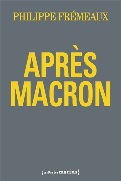 Après Macron | Frémeaux, Philippe