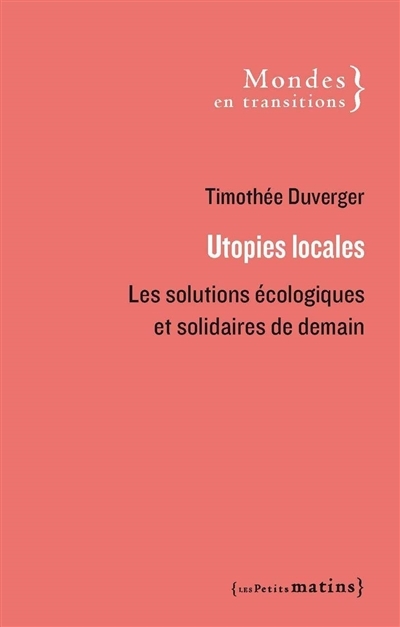 Utopies locales | Duverger, Timothée