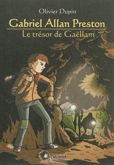 Gabriel Allan Preston T.01 - Le trésor de Gaëllam | Dupin, Olivier