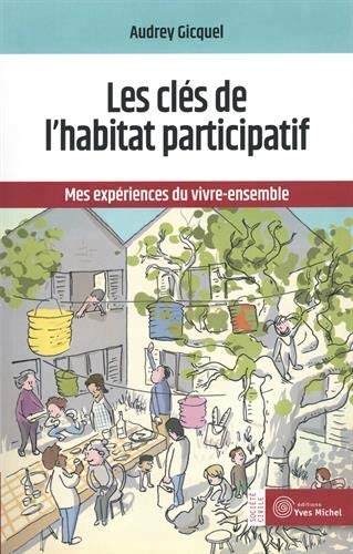 Clefs de l'habitat participatif (Les) | Gicquel, Audrey