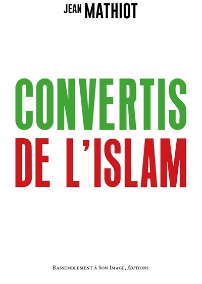 Convertis de l'islam | Mathiot, Jean