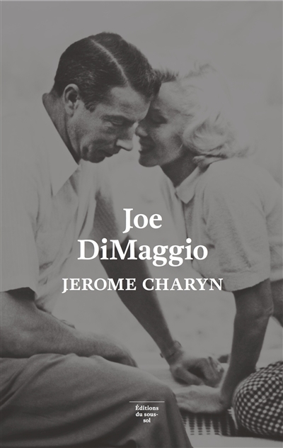 Joe DiMaggio | Charyn, Jerome