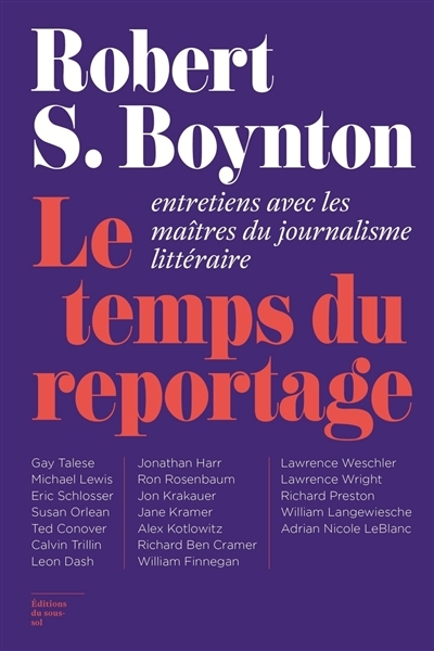 temps du reportage (Le) | Boynton, Robert S.