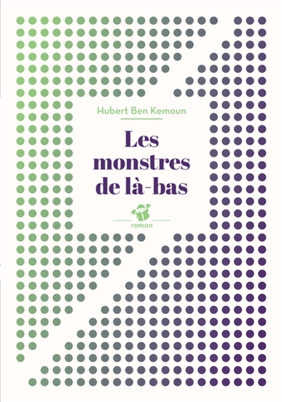 Monstres de là-bas (Les) | Ben Kemoun, Hubert