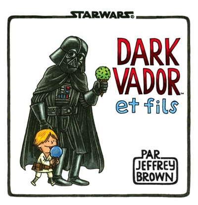 Star Wars - Dark Vador et fils | Brown, Jeffrey