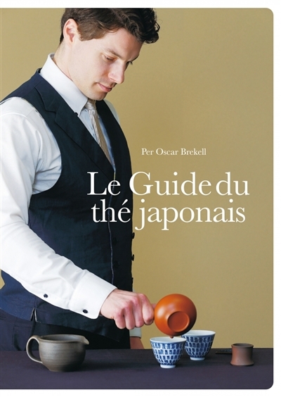 Guide du thé japonais (Le) | Brekell, Per Oscar