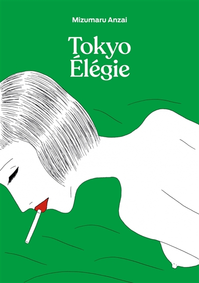 Tokyo élégie | Anzai, Mizumaru (Auteur)