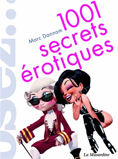 1.001 secrets érotiques | Dannam, Marc