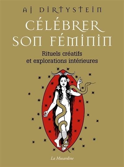 Célébrer son féminin : rituels créatifs et explorations intérieures  | Dirtystein, Aj