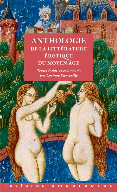 Anthologie de la littérature érotique du Moyen Age | 