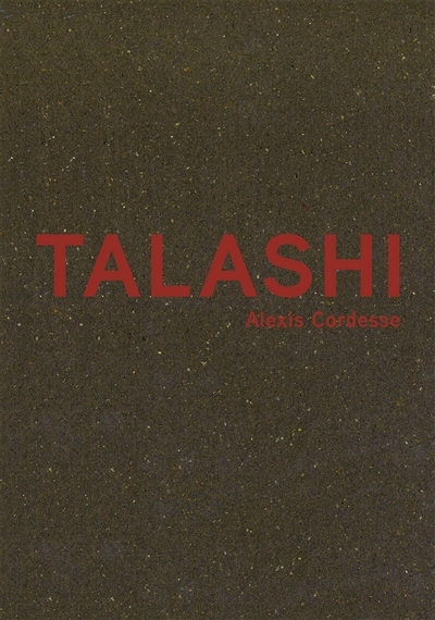 Talashi | Cordesse, Alexis