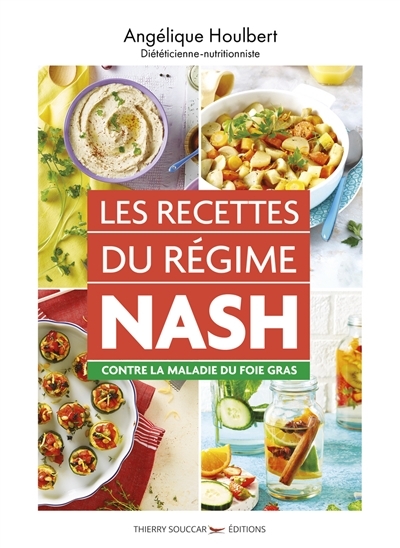 recettes du régime Nash contre la maladie du foie gras (Les) | Houlbert, Angélique