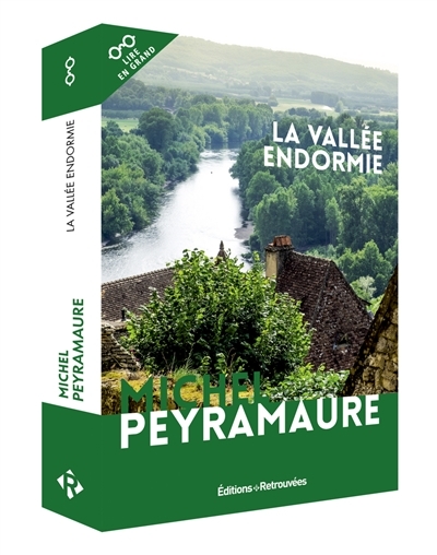 La vallée endormie (Gros caractères) | Peyramaure, Michel