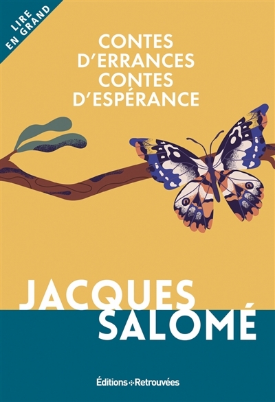 Contes d'errances, contes d'espérance (Gros caractères) | Salomé, Jacques