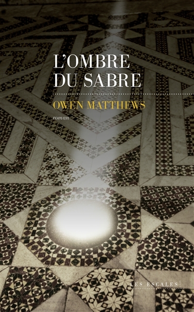 L'ombre du sabre | Matthews, Owen