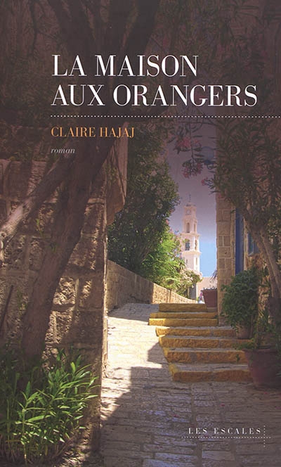 maison aux orangers (La) | Hajaj, Claire