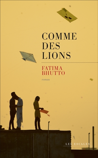 Comme des lions | Bhutto, Fatima
