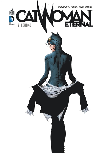 Catwoman eternal T.02 - Héritage | Valentine, Genevieve (Auteur) | Messina, David (Illustrateur)