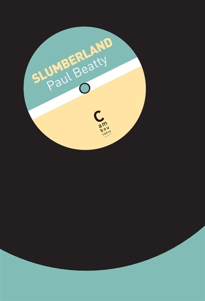 Slumberland | Beatty, Paul