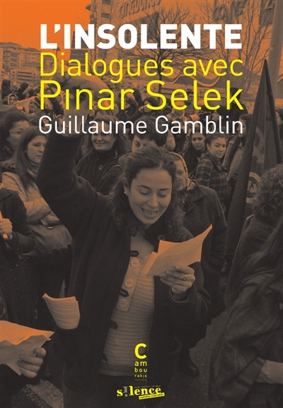 L'insolente | Selek, Pinar