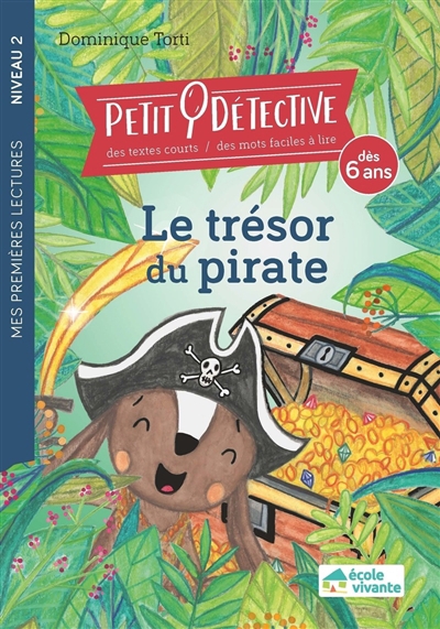 Petit détective- Le trésor du pirate (Niveau 2) | Torti, Dominique