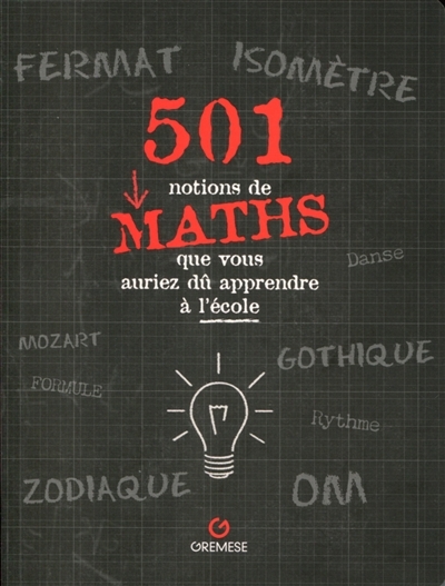 501 notions de maths que vous auriez dû apprendre à l'école | Mehta, Sonia