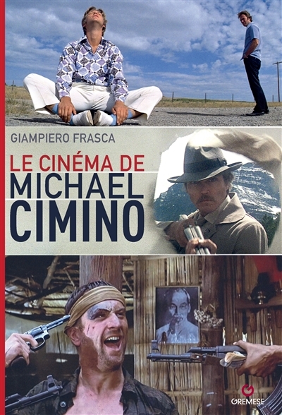 cinéma de Michael Cimino (Le) | Frasca, Giampiero