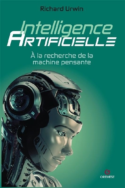 Intelligence artificielle | Urwin, Richard