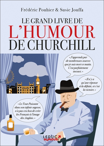 grand livre de l'humour de Churchill : un voyage dans le temps et dans la Grande-Bretagne du XXe siècle (Le) | Churchill, Winston (Auteur)