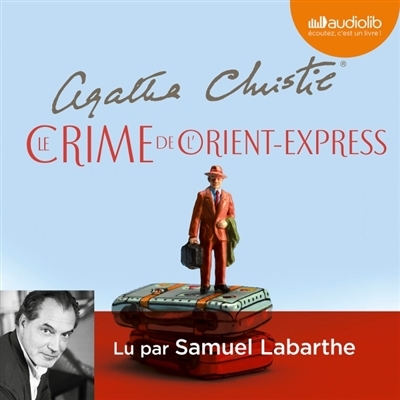 AUDIO - Le crime de l'Orient-Express | Christie, Agatha
