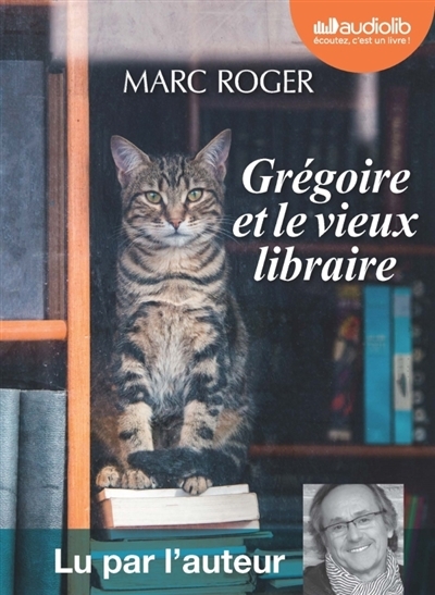 Audio - Grégoire et le vieux libraire | Roger, Marc