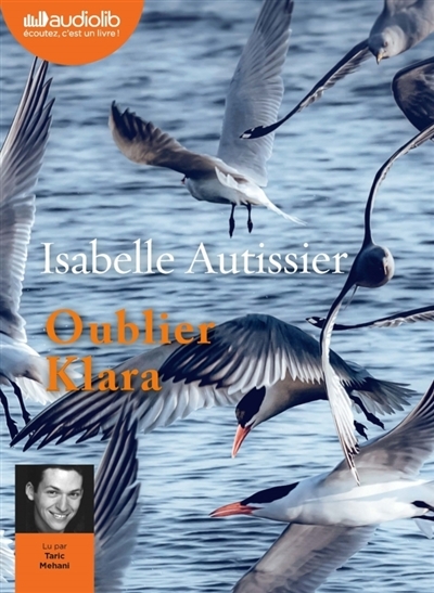 Audio - Oublier Klara | Autissier, Isabelle