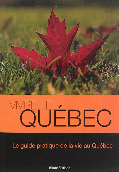 Vivre le Québec | Valat, Julien
