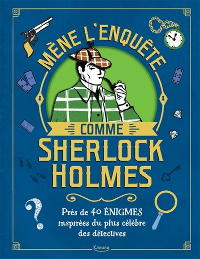 Mène l'enquête comme Sherlock Holmes | Moore, Gareth