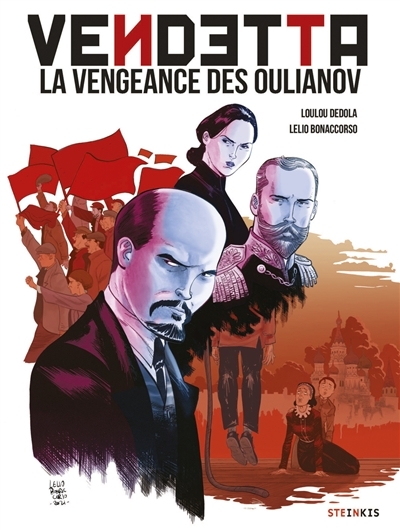 Vendetta, la vengeance des Oulianov | Dedola, Loulou