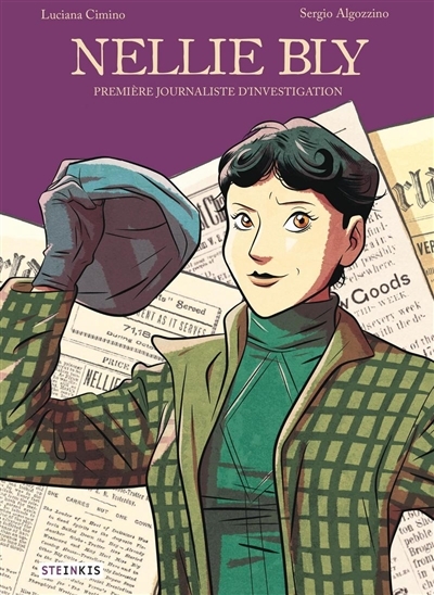 Nellie Bly : première journaliste d'investigation | Cimino, Luciana