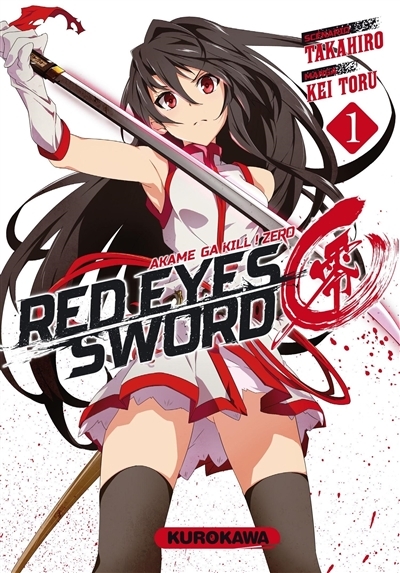Red eyes sword : akame ga kill zero T.01 | Takahiro