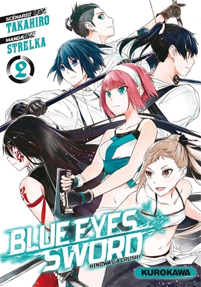 Blue eyes sword : Hinowa ga crush ! T.02 | Takahiro