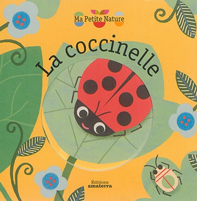 Ma Petite Nature - La coccinelle  | Attiogbé, Magali