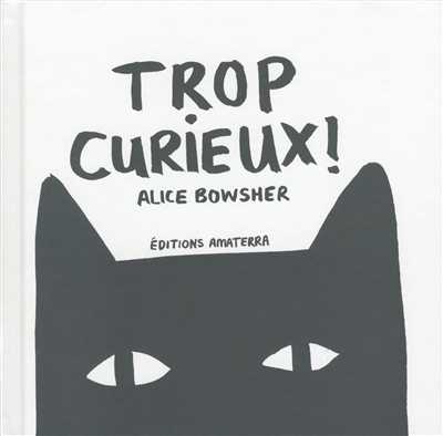 Trop curieux ! | Bowsher, Alice