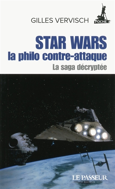 Star Wars, la philo contre-attaque | Vervisch, Gilles