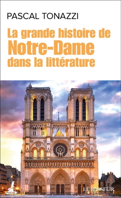 grande histoire de Notre-Dame dans la littérature (La) | 