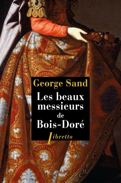 beaux messieurs de Bois-Doré (Les) | Sand, George