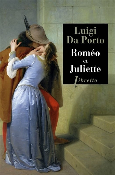 Roméo et Juliette | Da Porto, Luigi