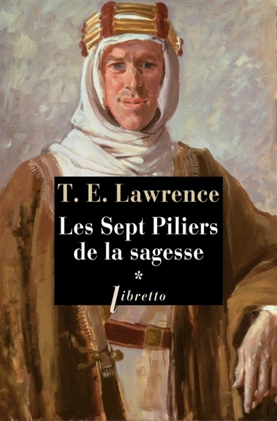 sept piliers de la sagesse (Les) - T.01 | Lawrence, Thomas Edward