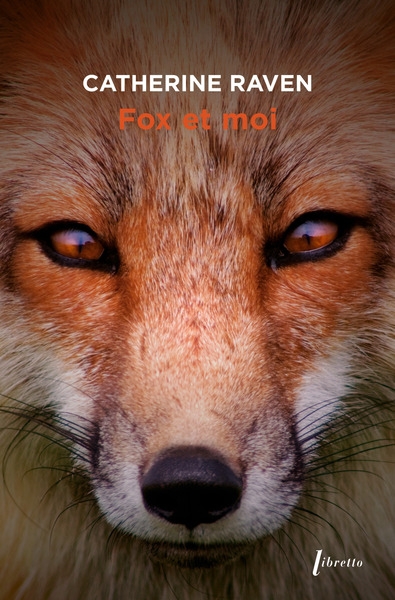 Fox et moi : une amitié peu ordinaire | Raven, Catherine