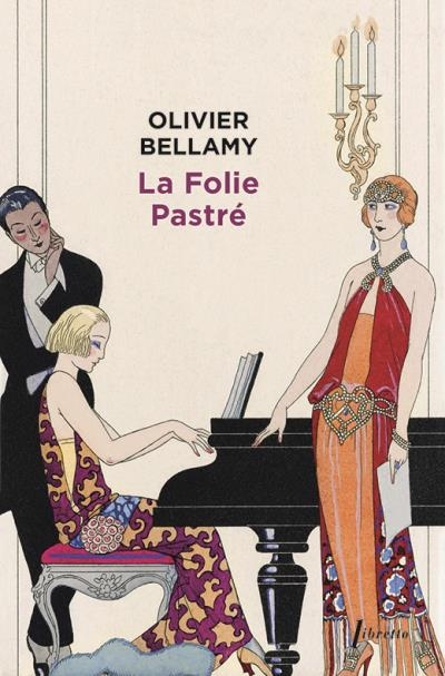 Folie Pastré (La) | Bellamy, Olivier