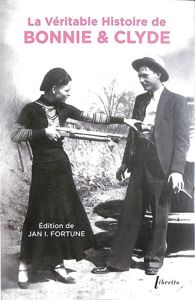 véritable histoire de Bonnie & Clyde (La) | 